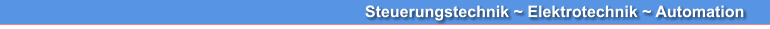 Steuerungstechnik ~ Elektrotechnik ~ Automation